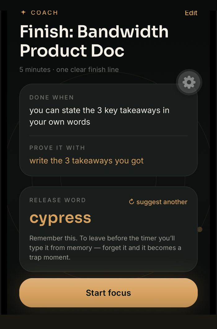 The brief screen: a sharpened task, what counts as done, and the session's release word.